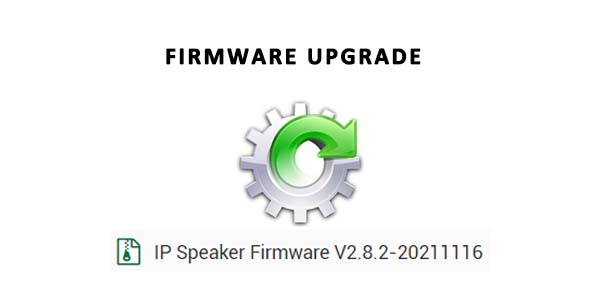 O firmware do alto-falante IP Tonmind foi atualizado para a versão V2.8.2